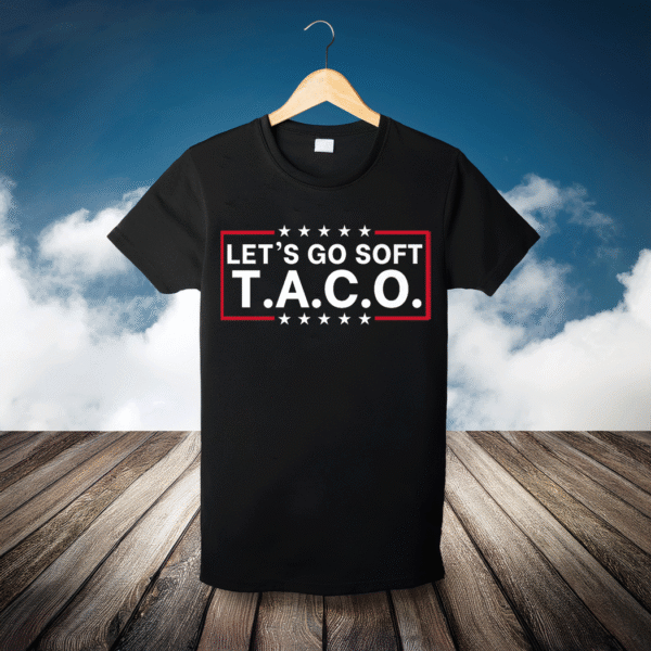 Let's Go Taco Funny Trump Always Chickens Out 2025 T-Shirt