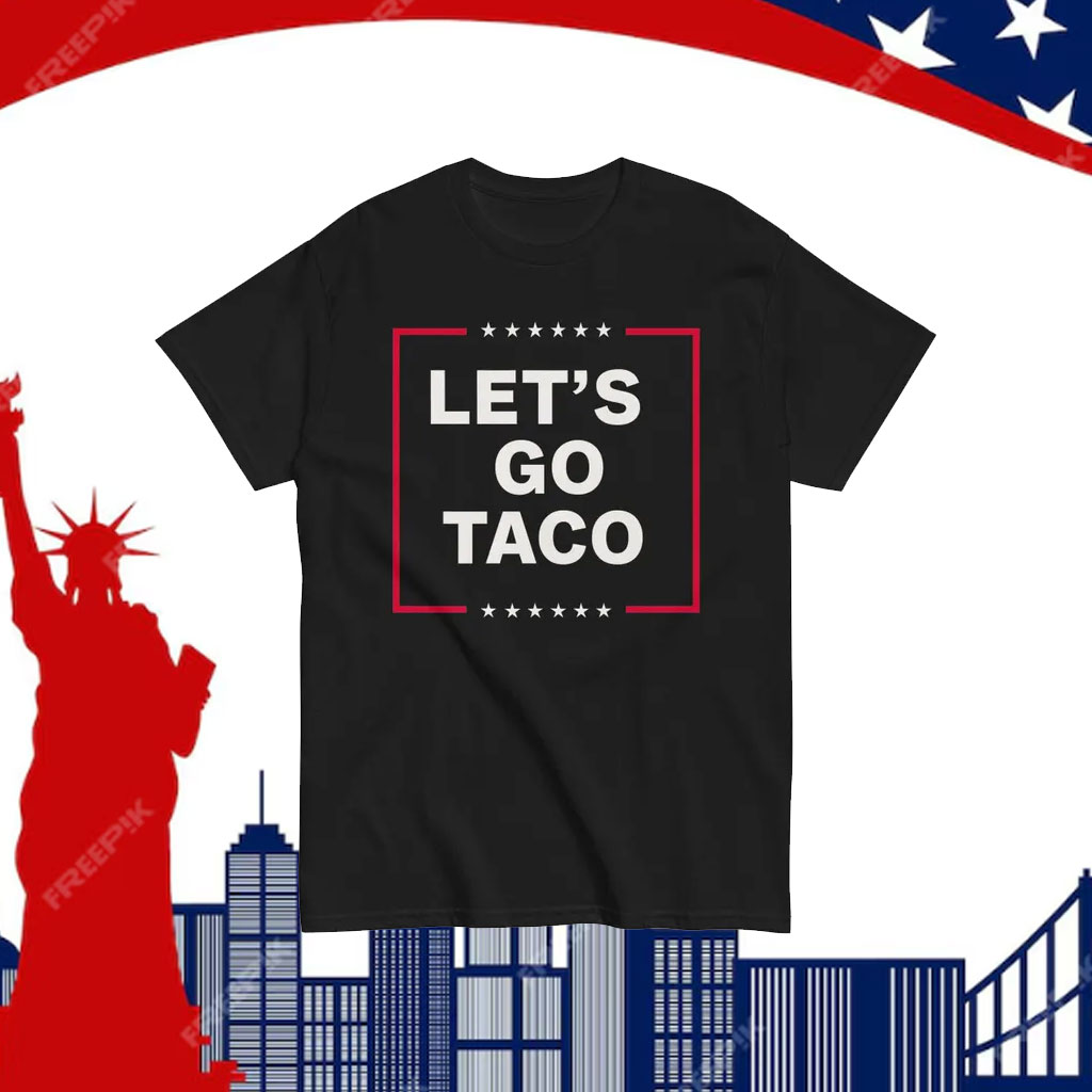 Anti Trump Gift Taco Trump Shirt