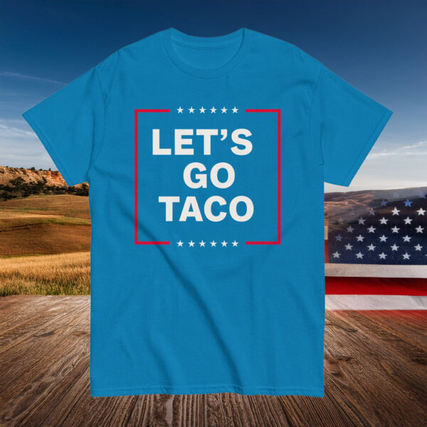 Funny Anti Trump Taco Shirt