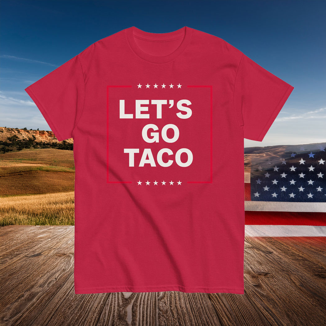 Funny Anti Trump Taco Shirt