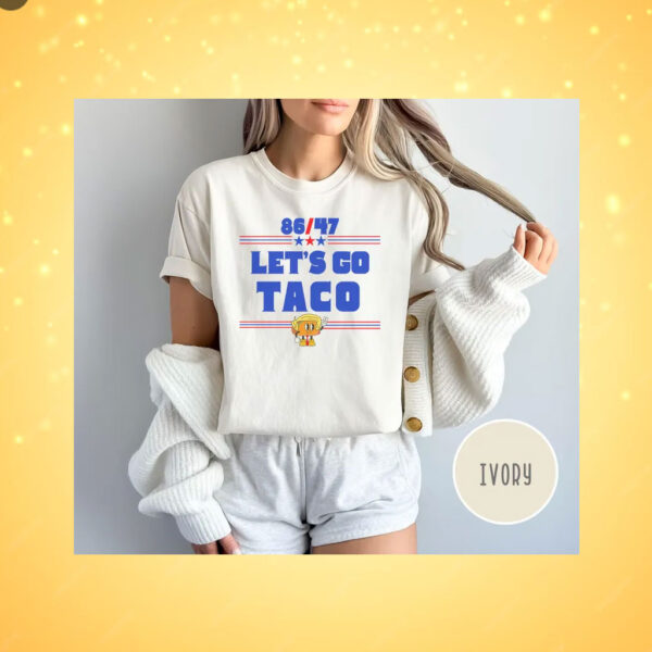 Funny Anti Trump Tariff Taco T-shirt - Let's Go Taco