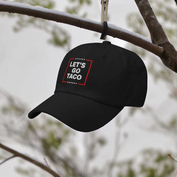 Let's Go TACO Hat Dad Hat