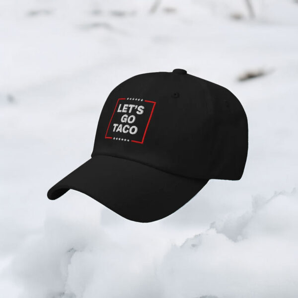 Let's Go TACO Hat Dad Hat