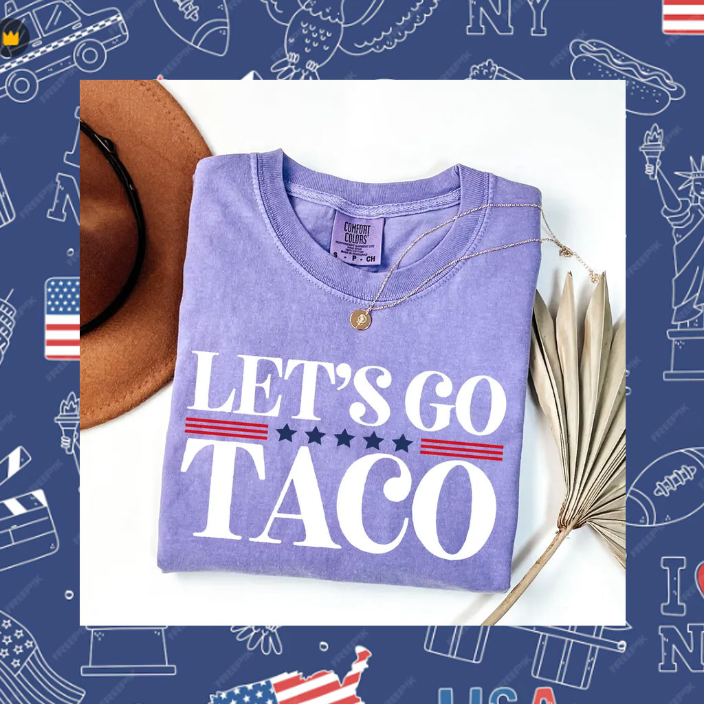 Let's Go TACO Shirt, TACO Trump Shirt