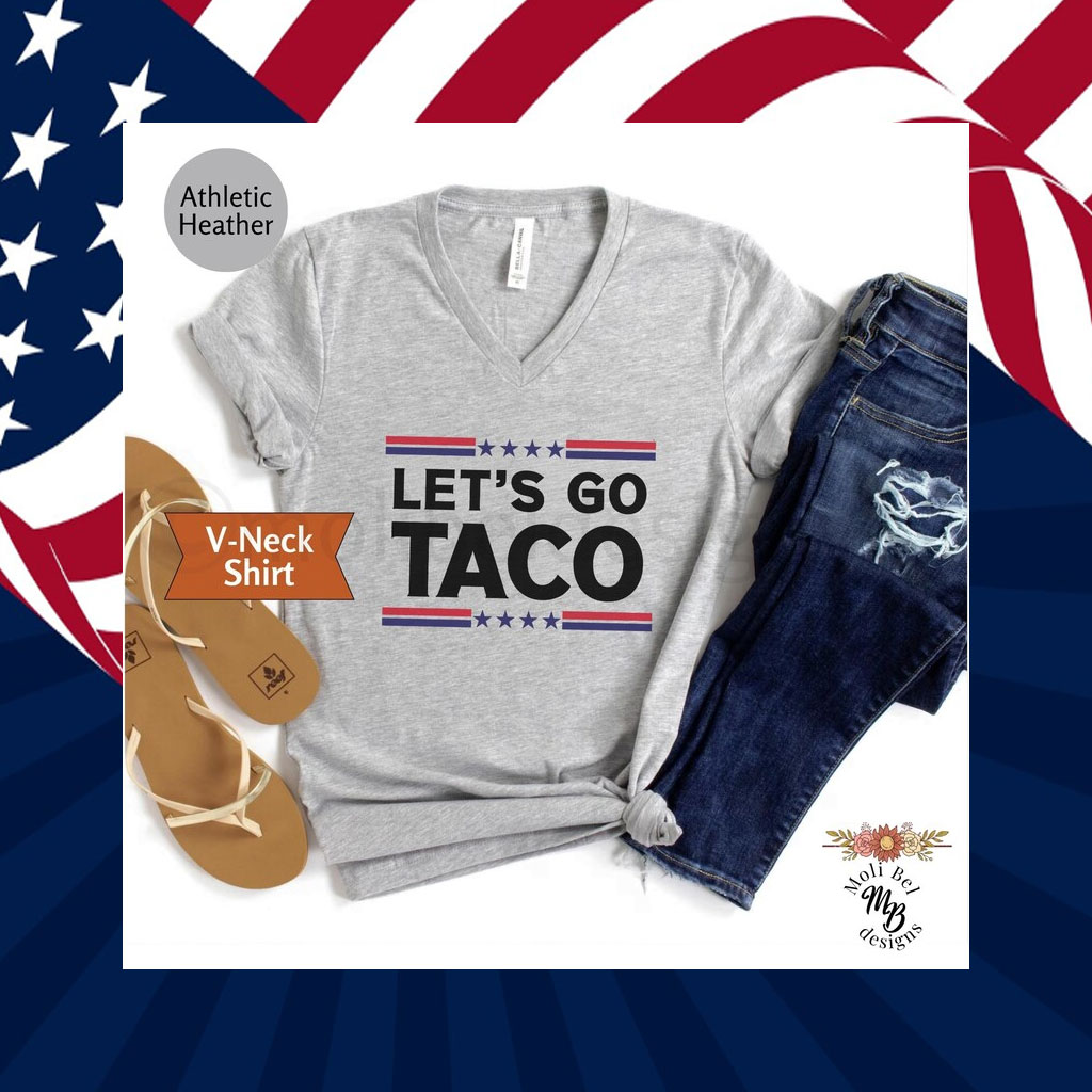 Let's Go TACO V Neck Shirt