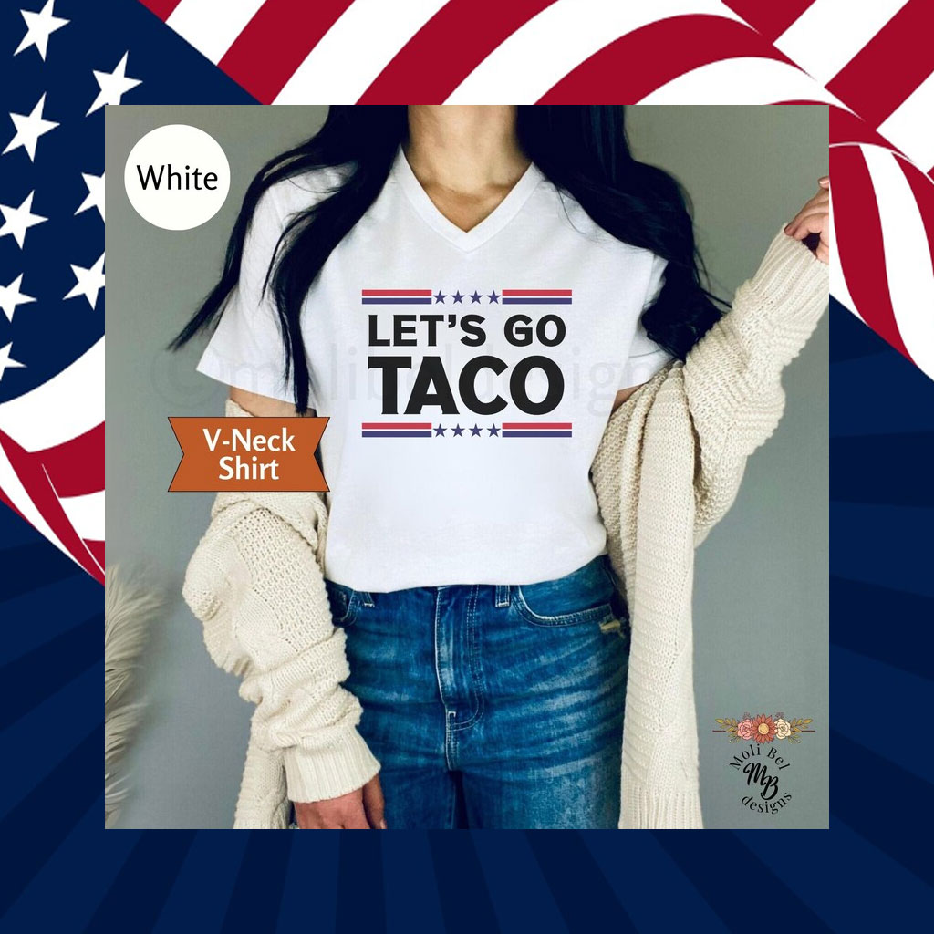 Let's Go TACO V Neck Shirt
