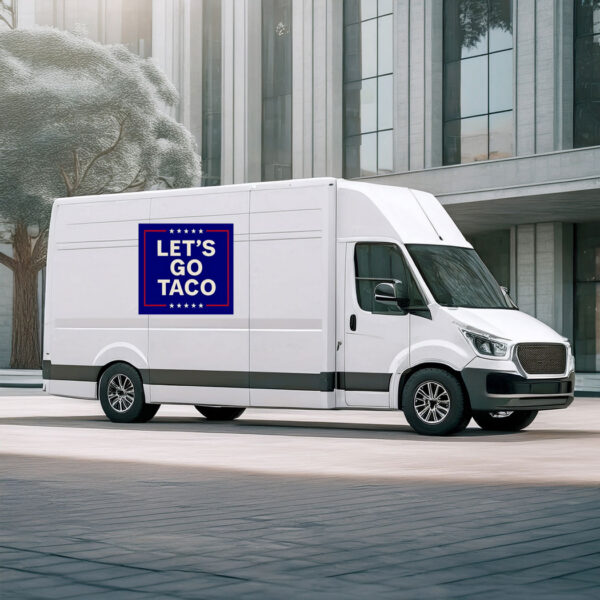 Let's Go Taco Car Magnet Anti Trump