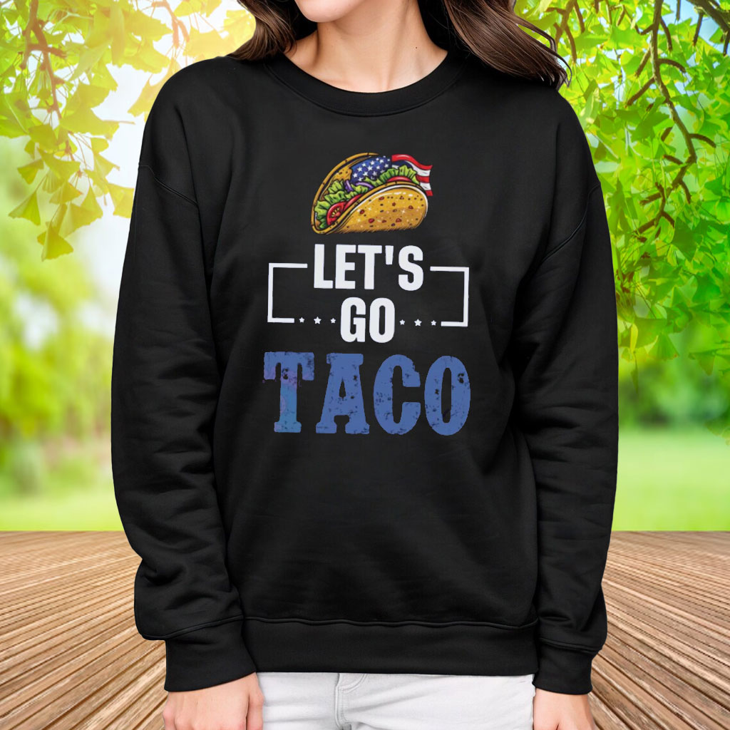 Let's Go Taco FDT Shirt