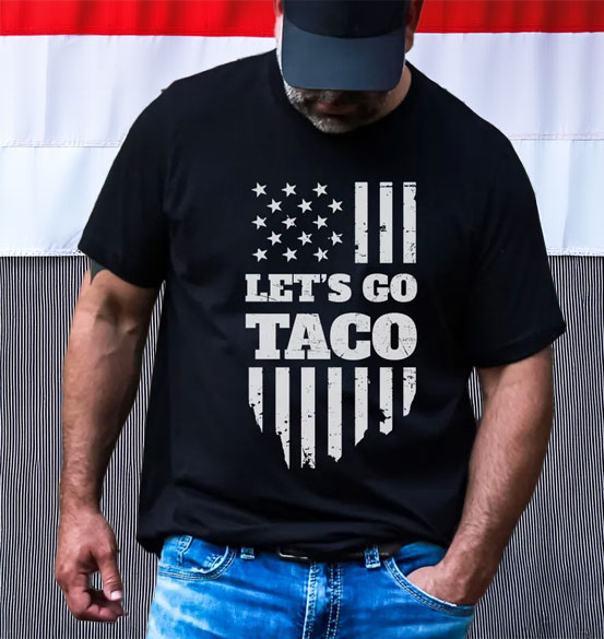 Let's Go Taco Shirt