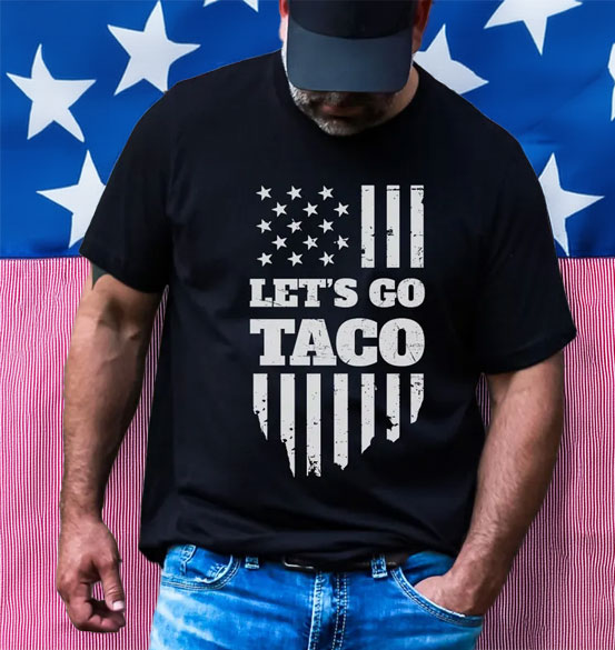 Let's Go Taco Shirt