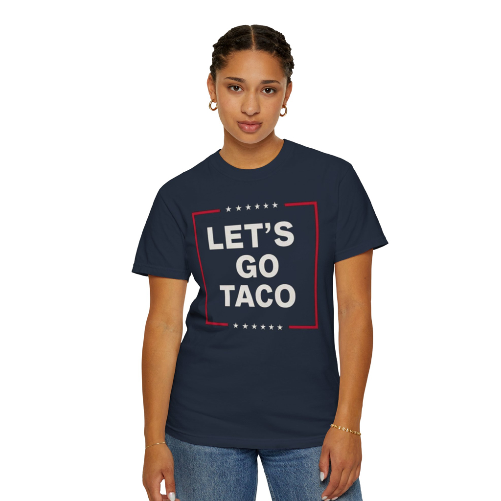 Let's Go Taco Tee, Anti MAGA Parody Shirt