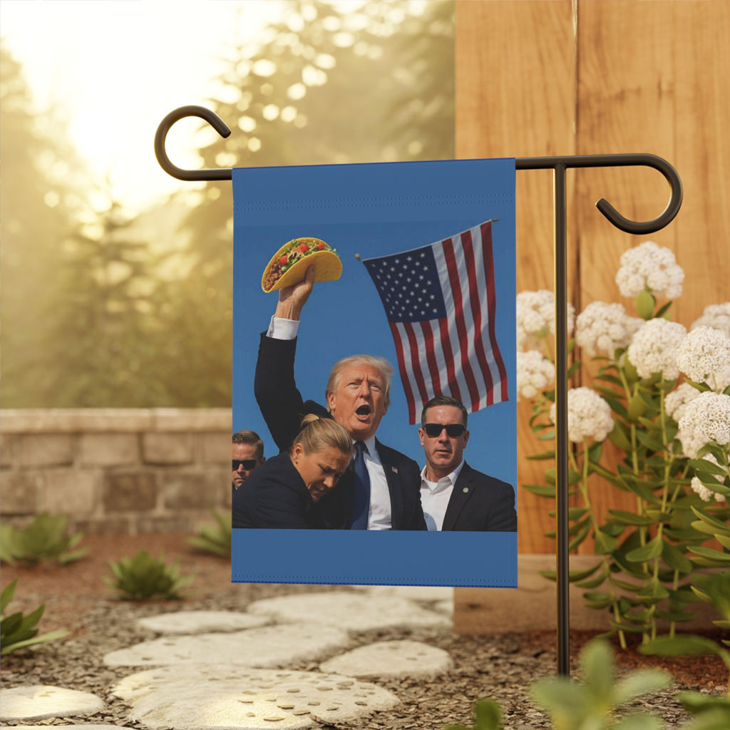 Let's Go Taco Garden Flag, Trump Always Chickens Out