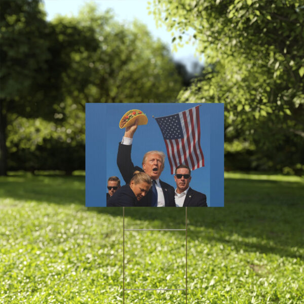 Let’s Go Taco Trump Always Chickens Out Yard Sign