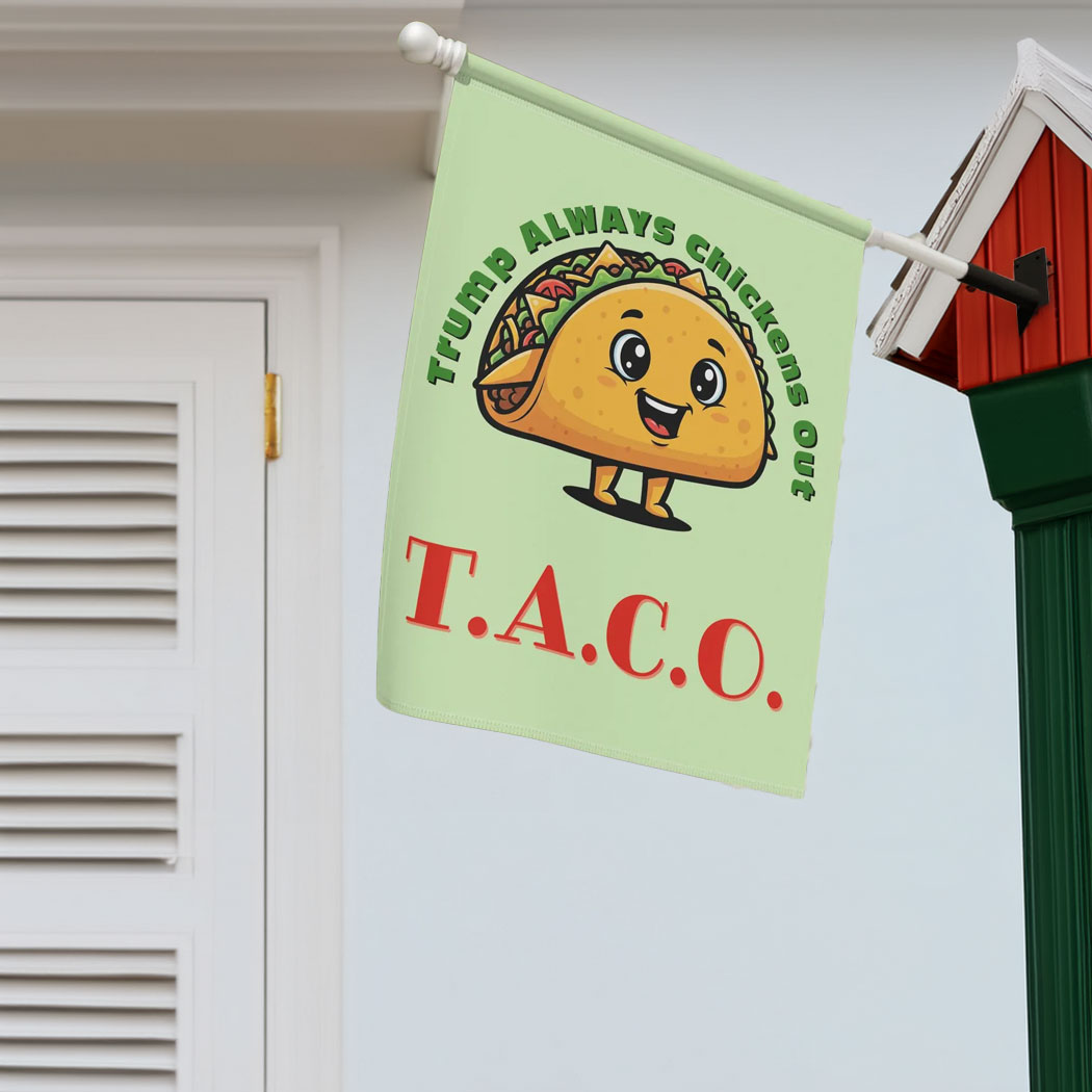 T.A.C.O Trump Always Chickens Out Flag