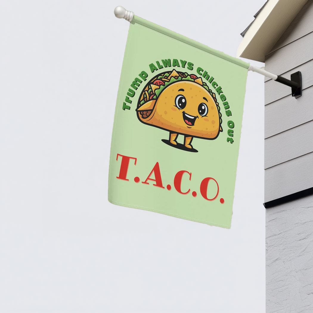 T.A.C.O Trump Always Chickens Out Flag