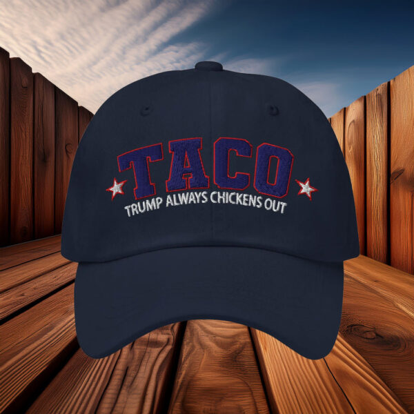 TACO - Trump Always Chickens Out 2025 Hat