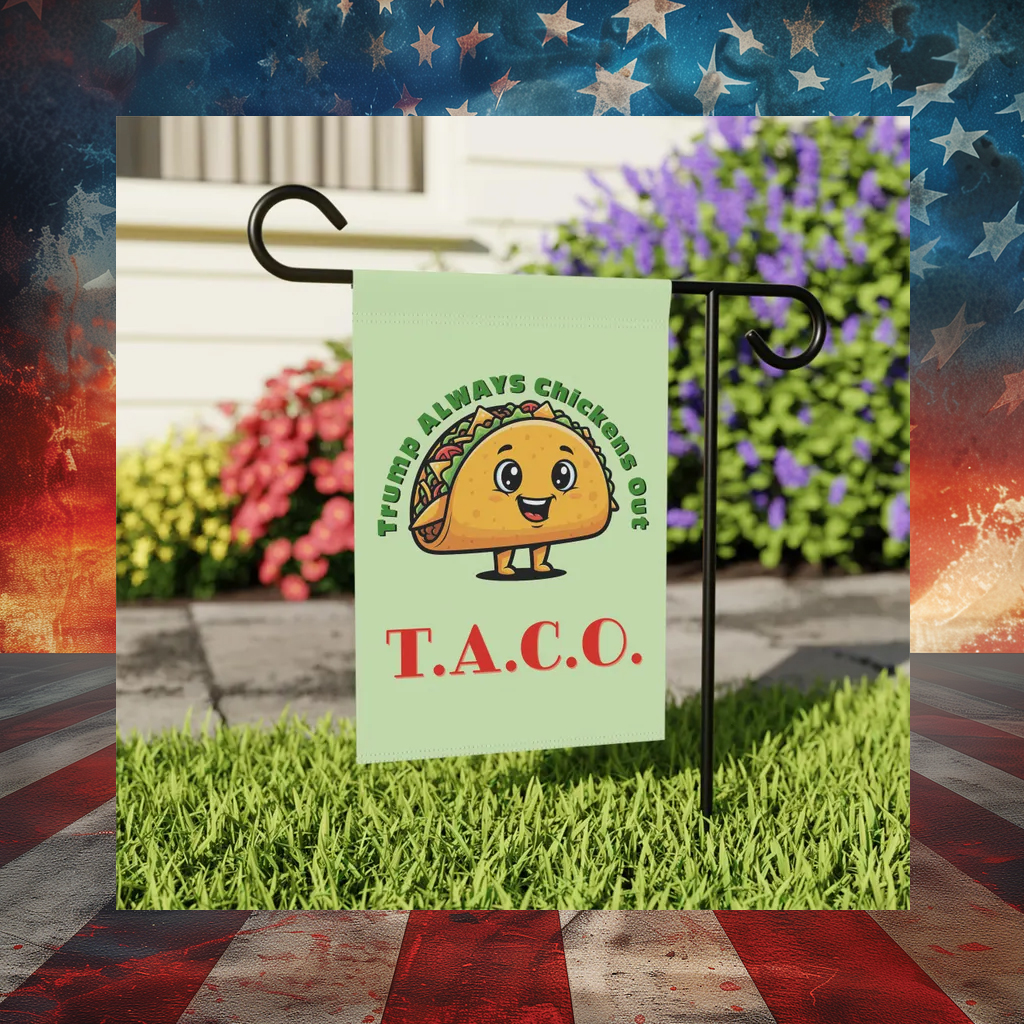 TACO - Trump Always Chickens Out Flag