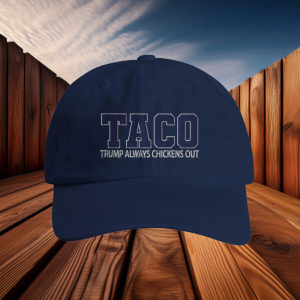 TACO - Trump Always Chickens Out Hat