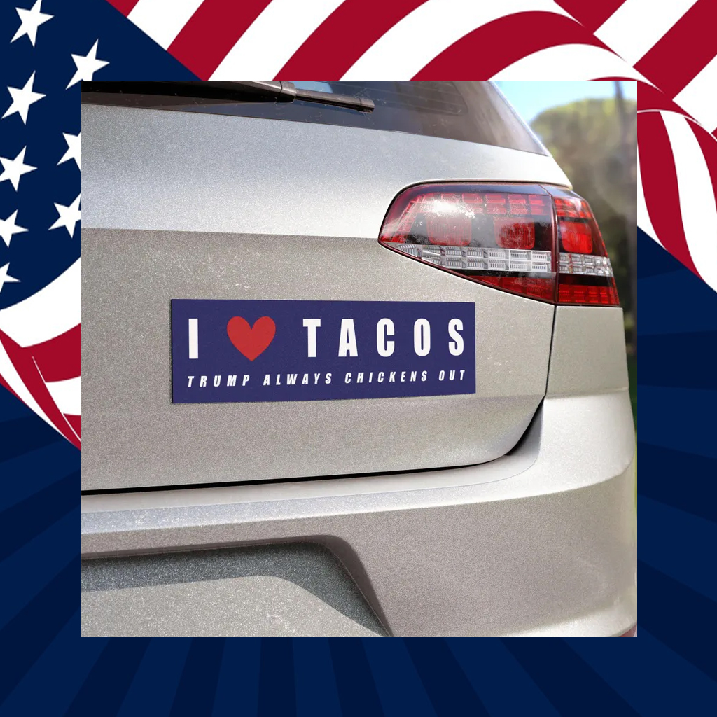 TRUMP TACO Car Magnet or Bumper Sticker
