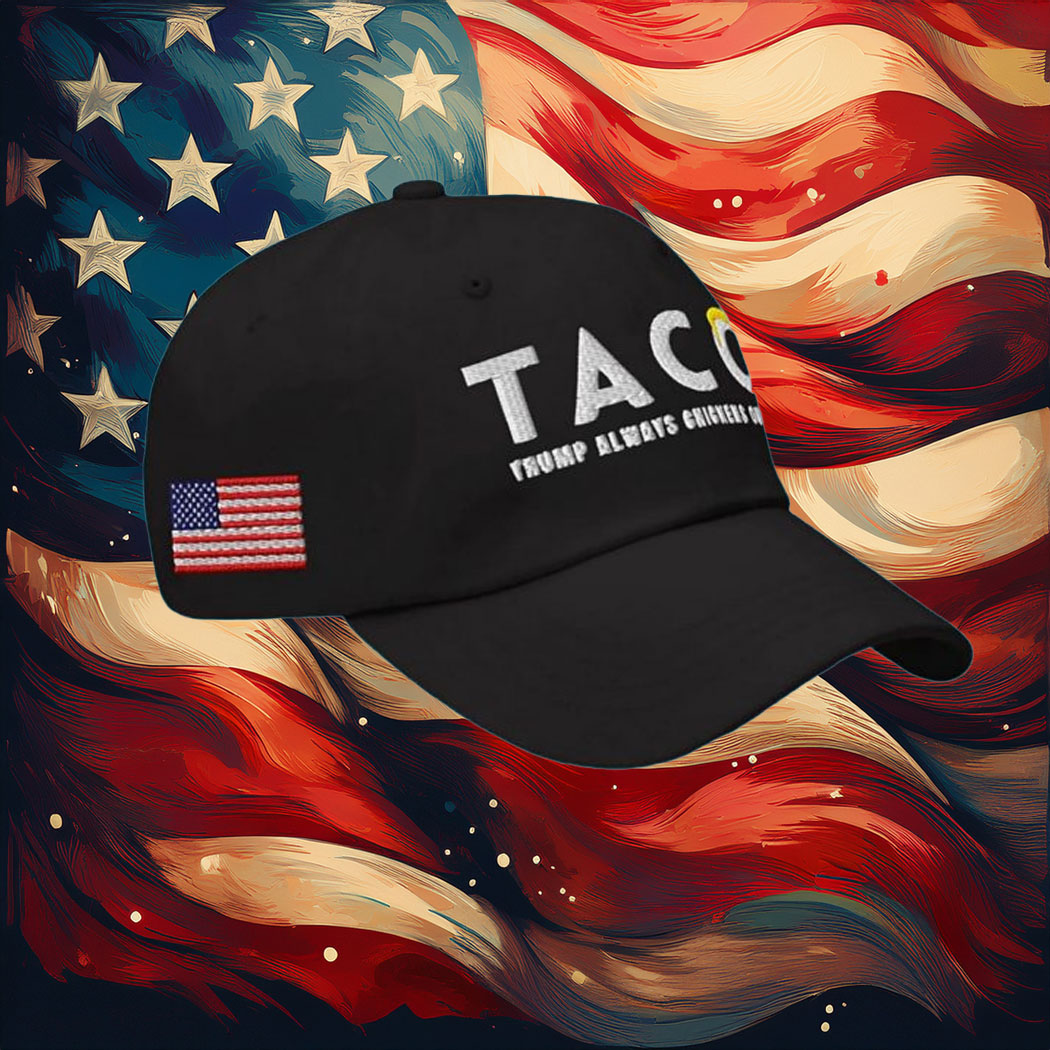 Taco Trump Always Chickens Out Cap