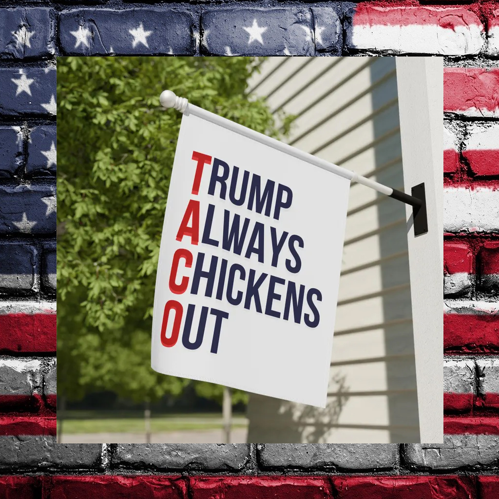 Trump Always Chickens Out Flag