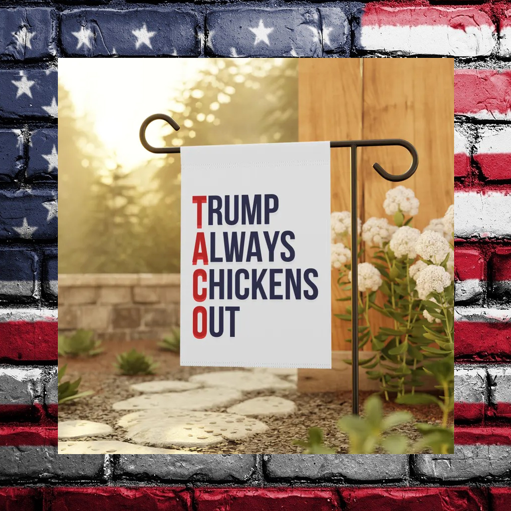 Trump Always Chickens Out Flag