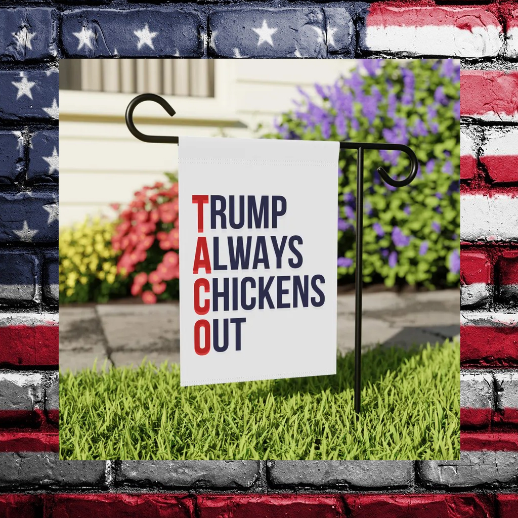 Trump Always Chickens Out Flag
