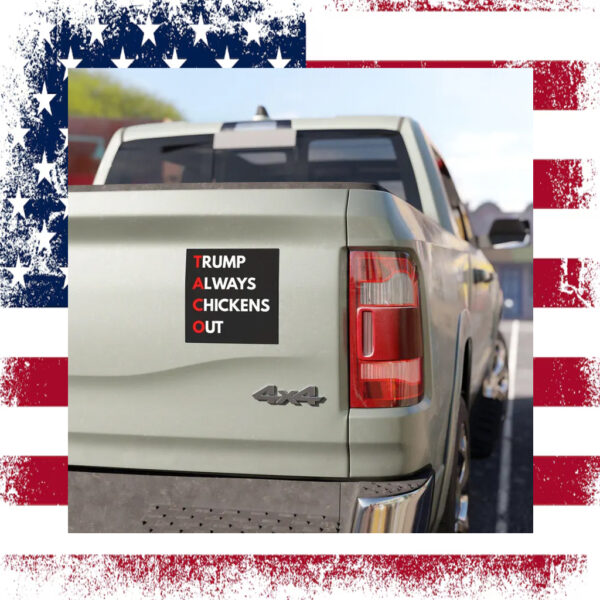 Trump Always Chickens Out Magnet