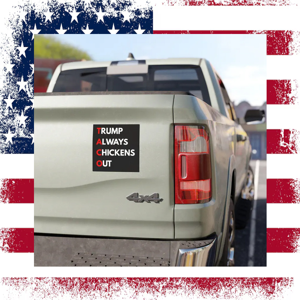 Trump Always Chickens Out Magnet