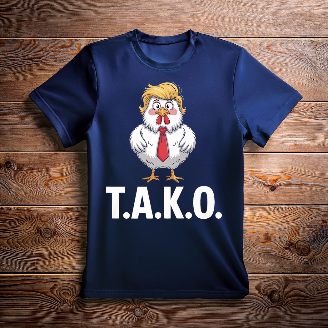 Funny Taco Trump Always Chickens Out TACO T-Shirt