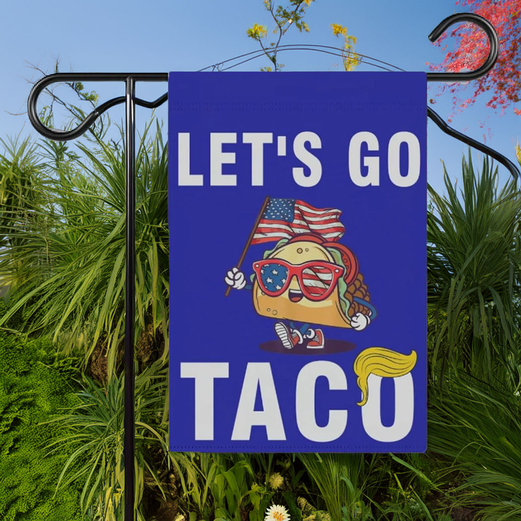 Let's Go TACO, Double Sided Anti-DT Political Flag