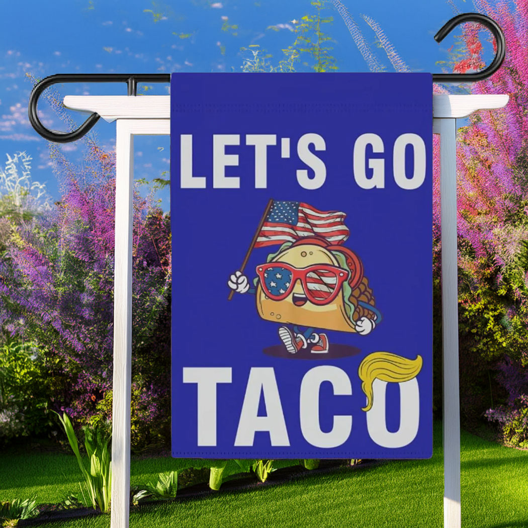 Let's Go TACO, Double Sided Anti-DT Political Flag
