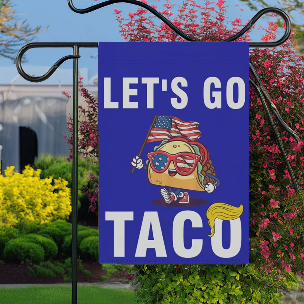 Let's Go TACO, Double Sided Anti-DT Political Flag