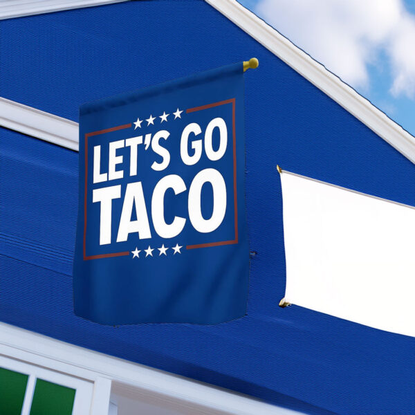 Let's Go TACO Flag, Anti-Trump Political Flag