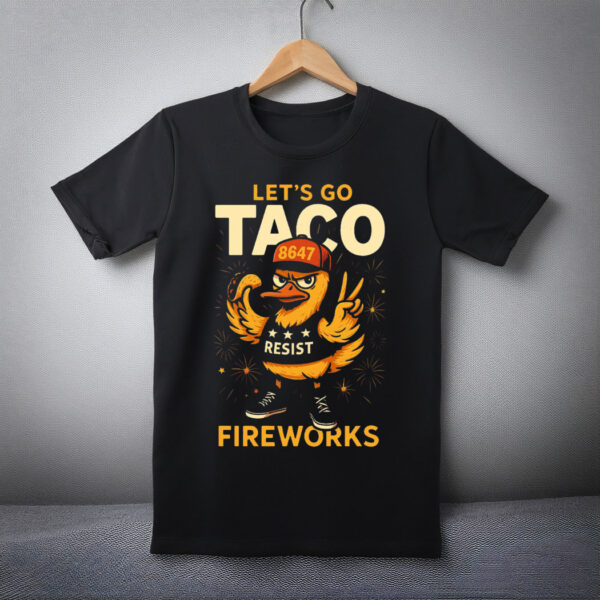 Let's Go TACO Shirt, Trump Always Chickens Out Tee, Funny Anti Trump Shirt