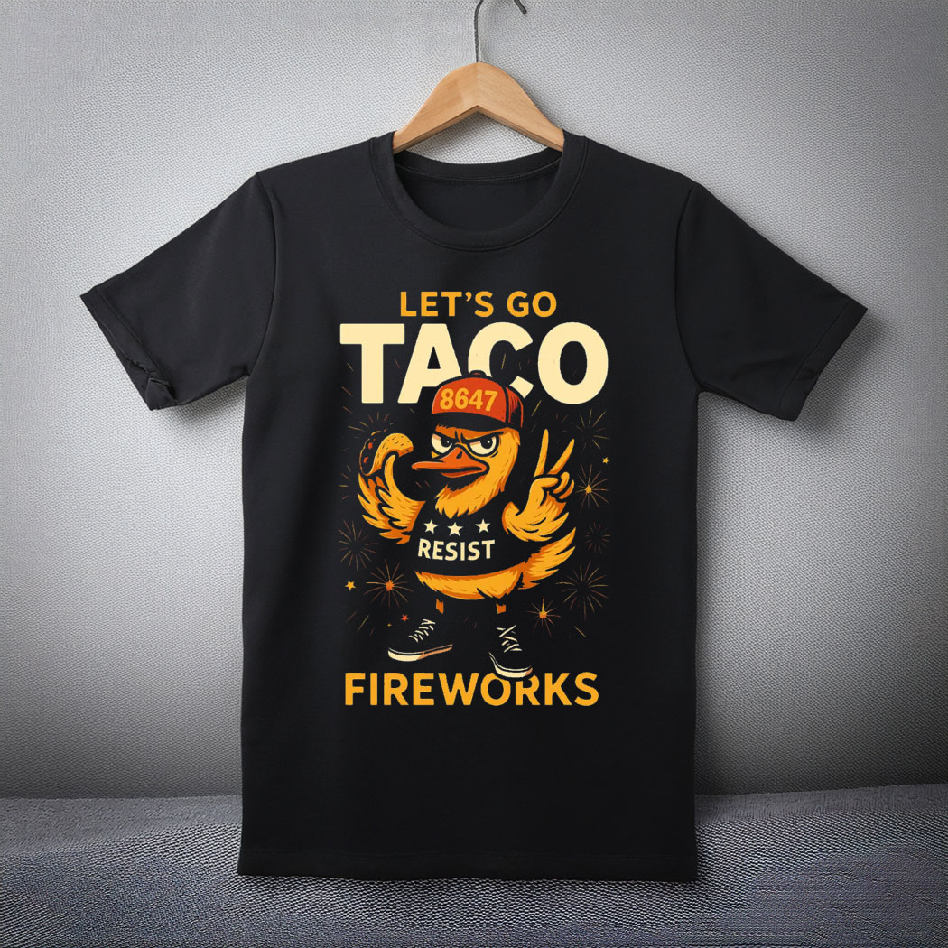 Let's Go TACO Shirt, Trump Always Chickens Out Tee, Funny Anti Trump Shirt