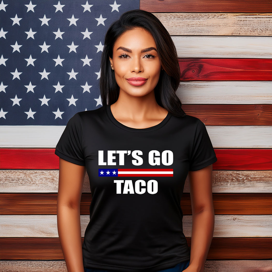 Let's Go TACO , Taco Trump Always Chickens Out 2025 Shirt