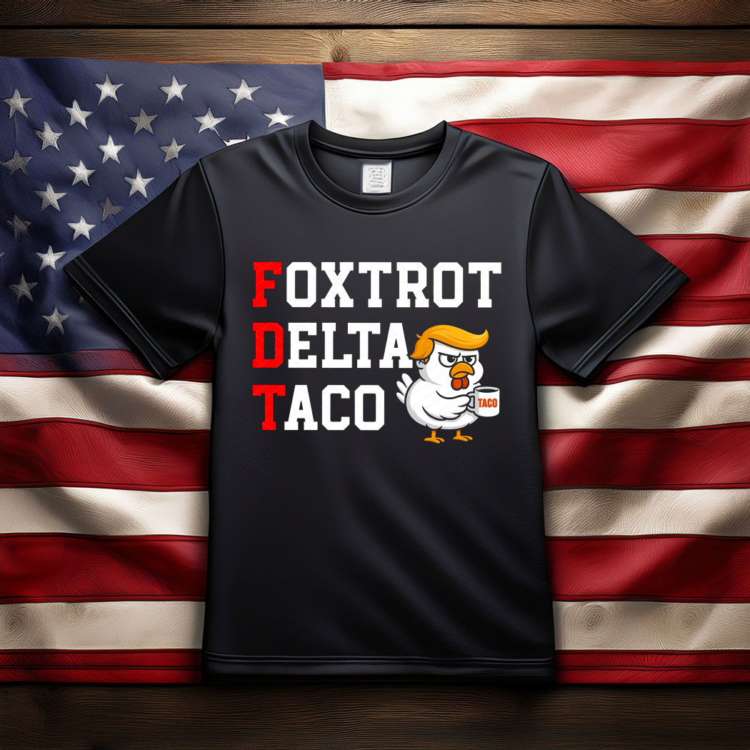 Let's Go Taco, 8647 Trump Always Chickens Out T-Shirt