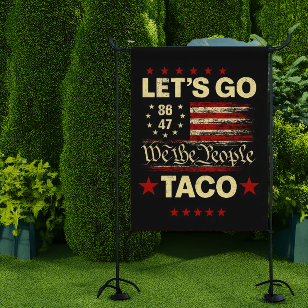 Let's Go Taco Anti MAGA Flag, Let's Go Taco Flag