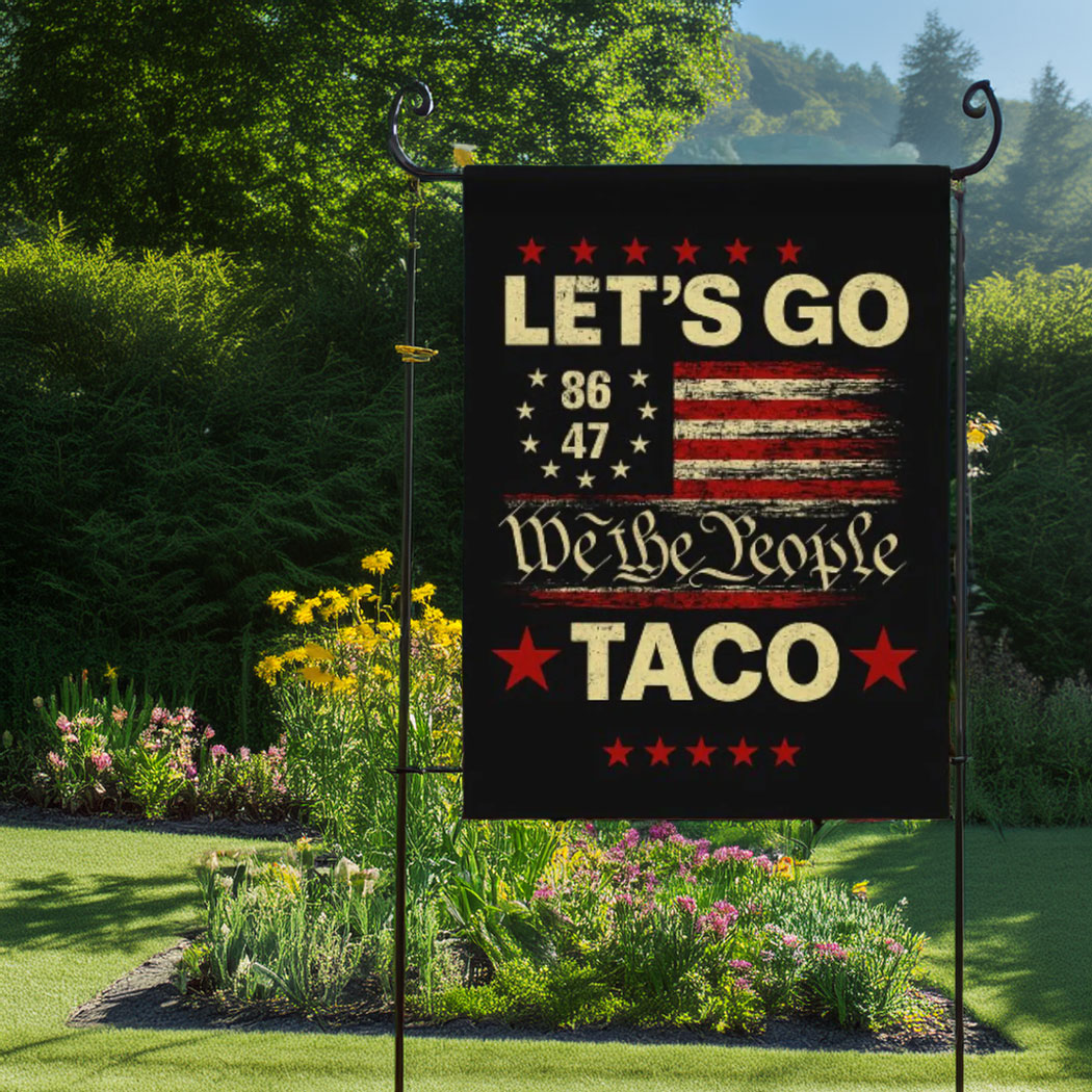Let's Go Taco Anti MAGA Flag, Let's Go Taco Flag
