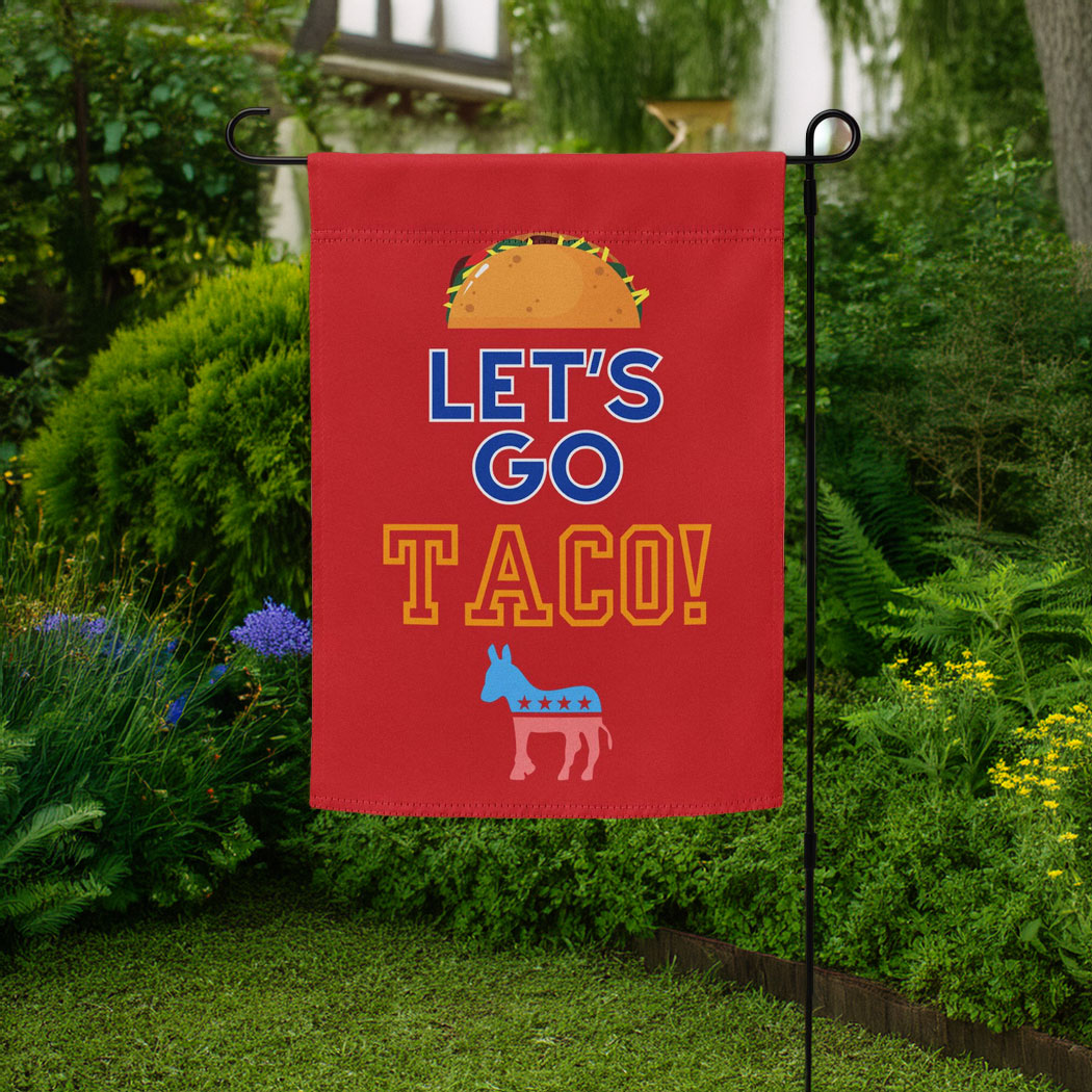 Let's Go Taco Anti-Trump Yard Flag