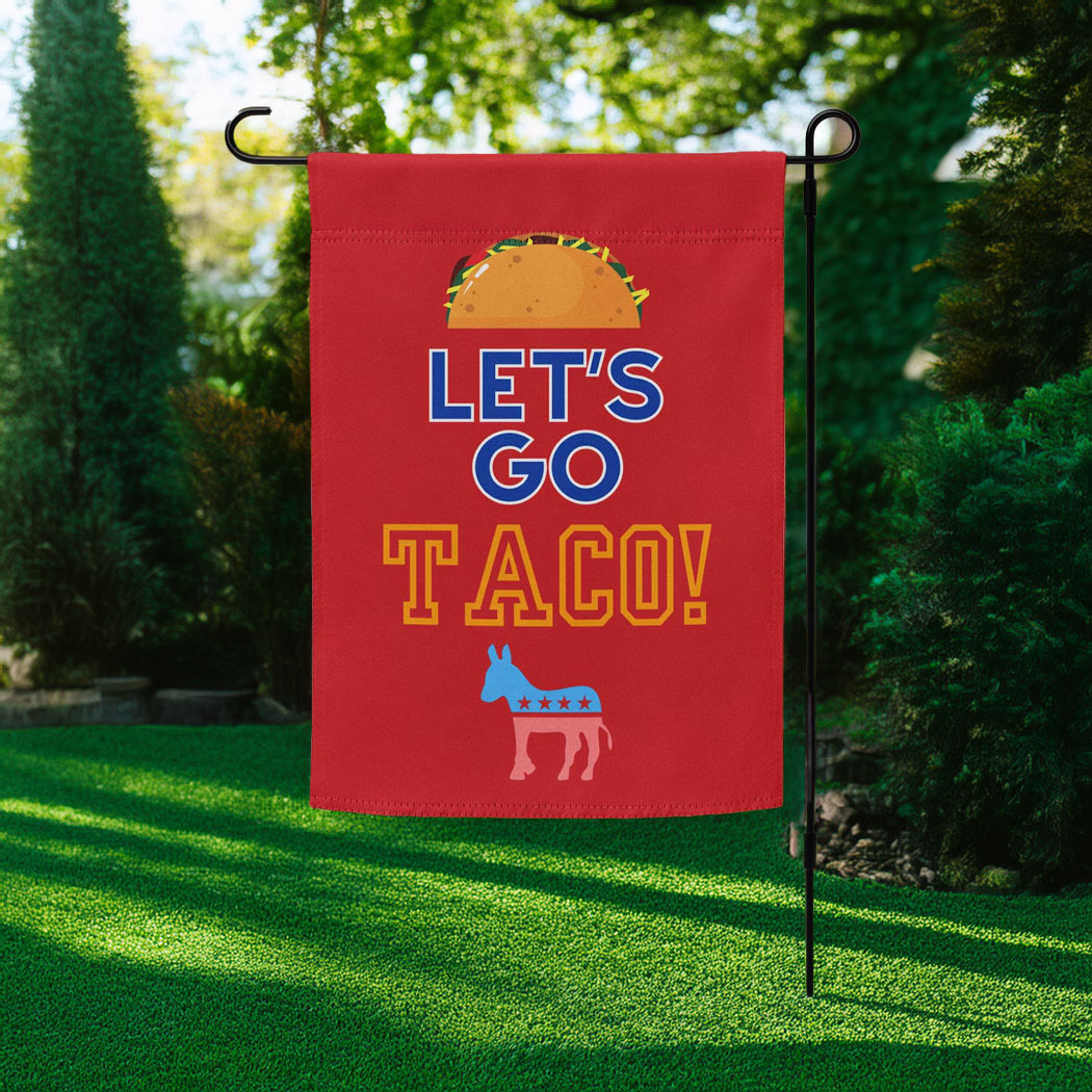 Let's Go Taco Anti-Trump Yard Flag
