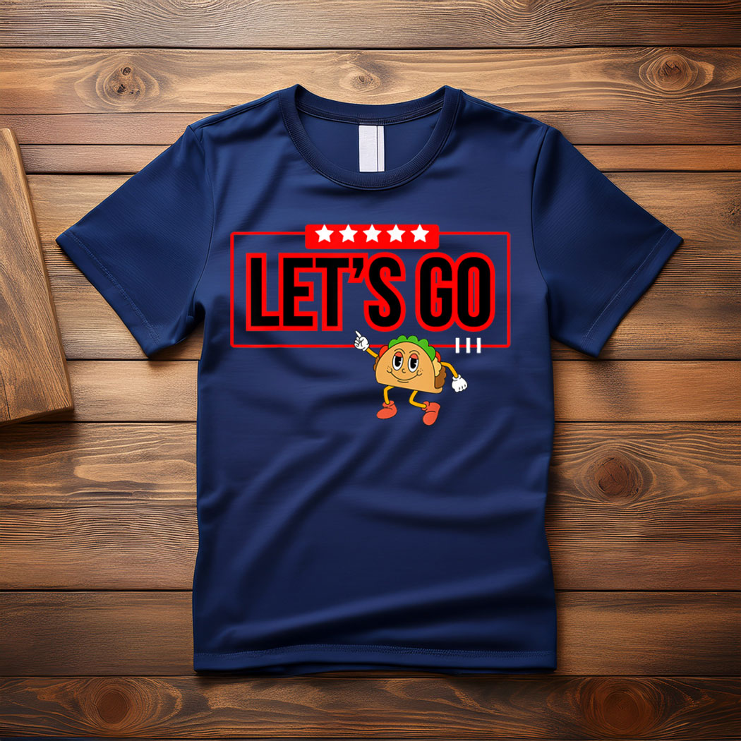Let's Go Taco Shirt Let's Go Taco T-Shirt