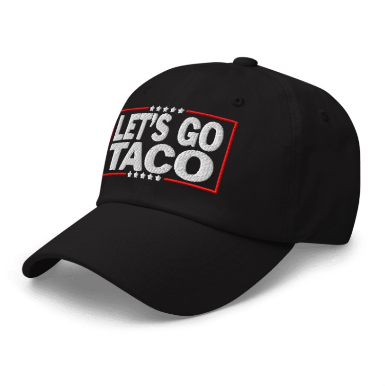 TACO Trump Always Chickens Out Dad Hat