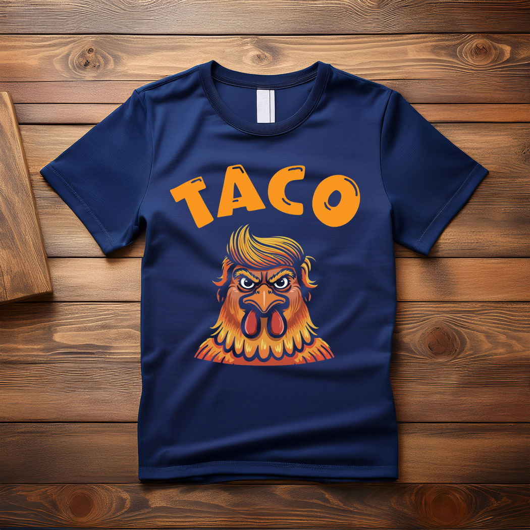 Taco Trump Always Chickens Out Classic Shirt