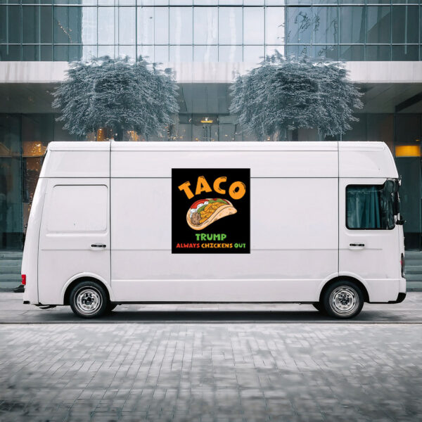 Taco Trump Always Chickens Out Stickers - Car Magnet