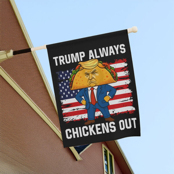 Trump Always Chickens Out Protest Flag, TACO Chicken Flag
