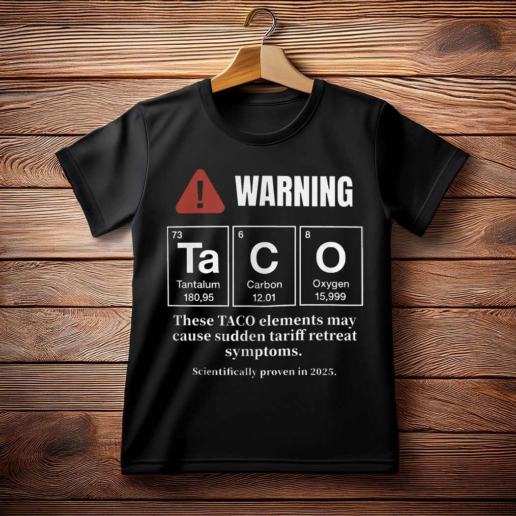 Trump TACO Elements Shirt, Let's Go TACO Shirt