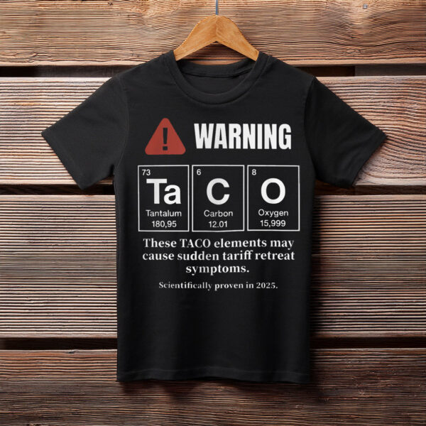 Trump TACO Elements Shirt, Let's Go TACO Shirt