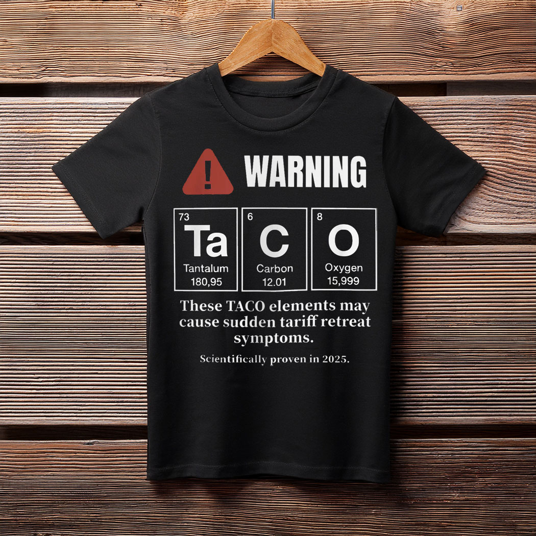 Trump TACO Elements Shirt, Let's Go TACO Shirt